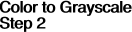 Color to Grayscale