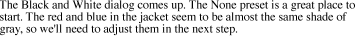 The Black and White dialog